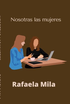 Nosotras las mujeres