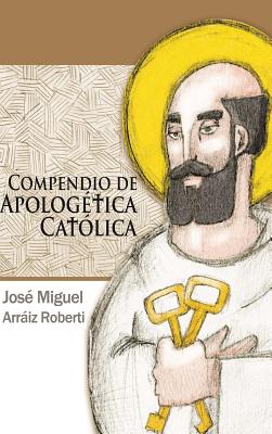 Compendio de Apologetica Catolica