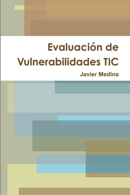 Evaluación de Vulnerabilidades TIC