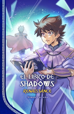 El Libro De Shadows "Renaissance"