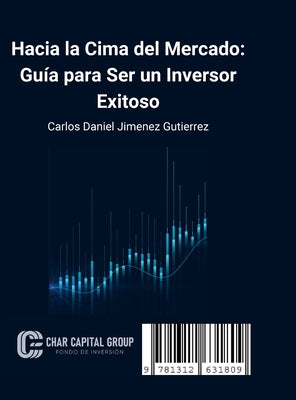 Hacia la Cima del Mercado: Guía para Ser un Inversor Exitoso