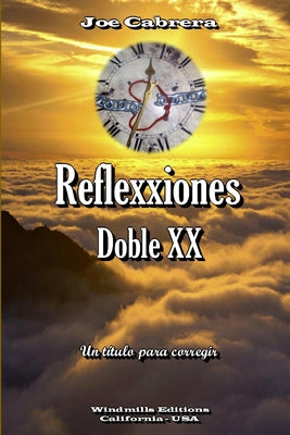 Reflexxiones - Doble XX