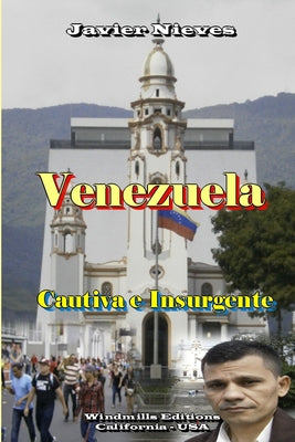 Venezuela - Cautiva e Insurgente