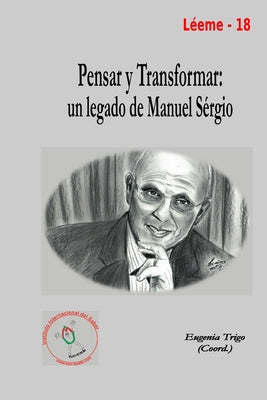 Pensar y Transformar: un legado de Manuel Sérgio