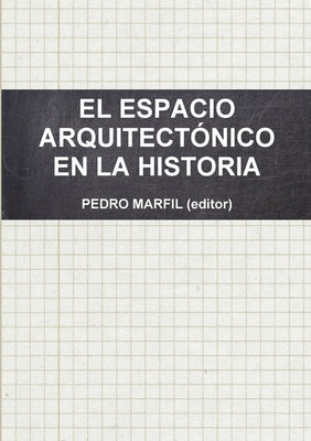 El Espacio Arquitectónico En La Historia