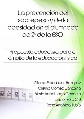 La prevención del sobrepeso y de la obesidad en el alumnado de 2° de la ESO. Propuesta educativa para el ámbito de la educación física.