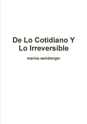 De lo Cotidiano y lo Irreversible