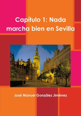 Nada marcha bien en Sevilla