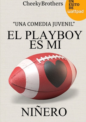 El Playboy es mi niñero.