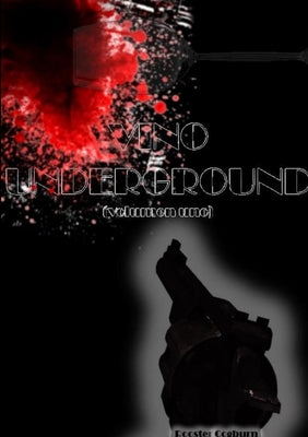 Vino Underground (Volumen Uno)