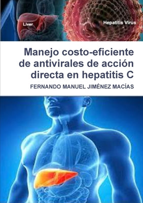 Manejo costo-eficiente de antivirales de acción directa en hepatitis C