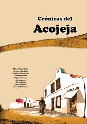 Crónicas del Acojeja