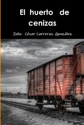 Libro El huerto de cenizas