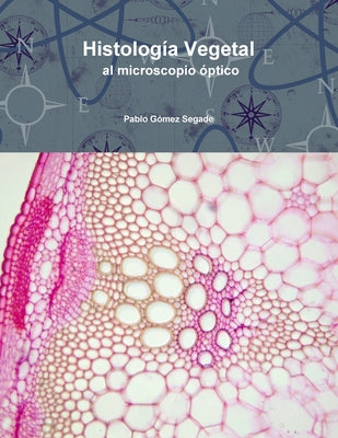 Histología Vegetal al microscopio óptico