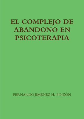 El Complejo de Abandono En Psicoterapia