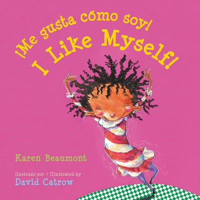 I Like Myself!/¡Me Gusta Cómo Soy! Board Book: Bilingual English-Spanish = I Like Myself!