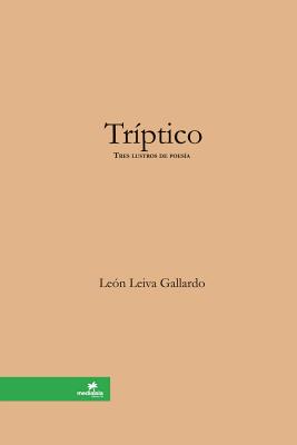 Tríptico [Tres lustros de poesía]