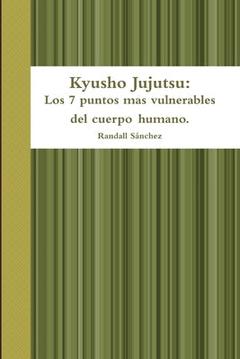 Kyusho Jujutsu: Los 7 puntos mas vulnerables del cuerpo humano.