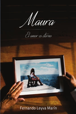 Maura, El amor es eterno