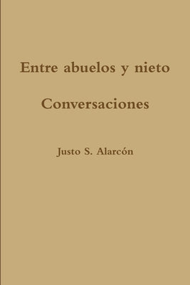 Entre abuelos y nieto. Conversaciones