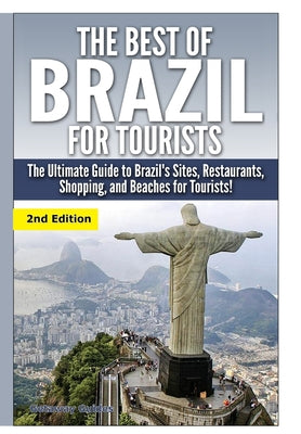 The Best of Brazil For Tourists