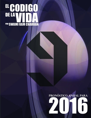 El Código de la Vida #9 Pronóstico Anual Para 2016