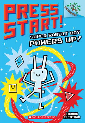 Super Rabbit Boy Powers Up! a Branches Book (Press Start! #2): Volume 2