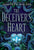 The Deceiver's Heart (the Traitor's Game, Book Two): Volume 2