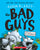 The Bad Guys in Attack of the Zittens (the Bad Guys #4): Volume 4