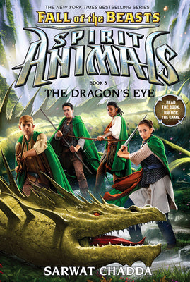 The Dragon's Eye (Spirit Animals: Fall of the Beasts, Book 8): Volume 8