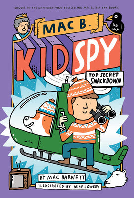 Top Secret Smackdown (Mac B., Kid Spy #3): Volume 3