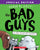 The Bad Guys in Do-You-Think-He-Saurus?!: Special Edition (the Bad Guys #7): Volume 7