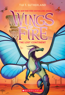 The Lost Continent (Wings of Fire #11): Volume 11