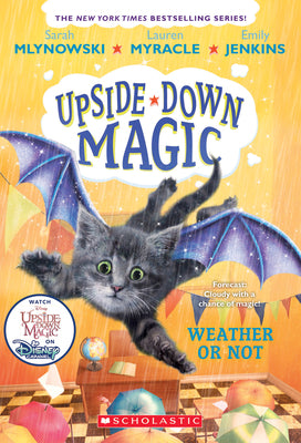 Weather or Not (Upside-Down Magic #5): Volume 5