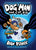 Dog Man and Cat Kid: A Graphic Novel (Dog Man #4): From the Creator of Captain Underpants: Volume 4