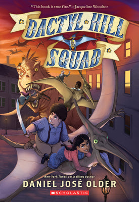 Dactyl Hill Squad (Dactyl Hill Squad #1): Volume 1