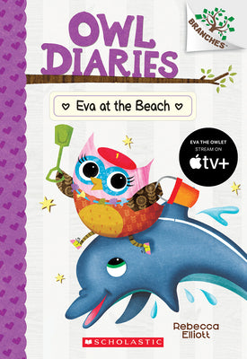 Eva at the Beach: A Branches Book (Owl Diaries #14): Volume 14