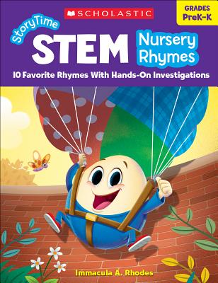 Storytime Stem: Nursery Rhymes: 10 Favorite Rhymes with Hands-On Investigations