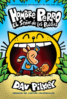 Hombre Perro: El Señor de Las Pulgas (Dog Man: Lord of the Fleas): Volume 5