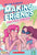 Making Friends: Together Forever: A Graphic Novel (Making Friends #4)