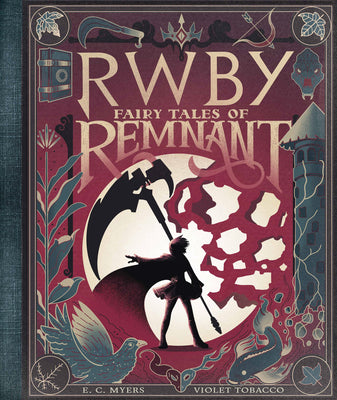 Fairy Tales of Remnant: An Afk Book (Rwby)