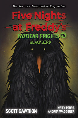 Blackbird: An Afk Book (Five Nights at Freddy's: Fazbear Frights #6): Volume 6