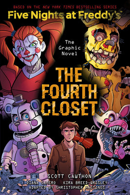 The Fourth Closet: Five Nights at Freddy's (Five Nights at Freddy's Graphic Novel #3)