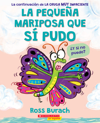 La Pequeña Mariposa Que Sí Pudo (the Little Butterfly That Could)