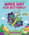 Make Way for Butterfly (a Very Impatient Caterpillar Book)