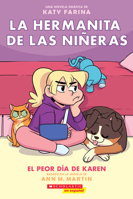 La Hermanita de Las Niñeras #3: El Peor Día de Karen (Karen's Worst Day): Volume 3