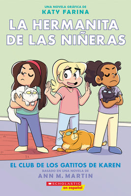 La Hermanita de Las Niñeras #4: El Club de Los Gatitos de Karen (Karen's Kittycat Club)