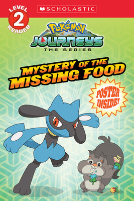 Mystery of the Missing Food (Pokémon: Scholastic Reader, Level 2)