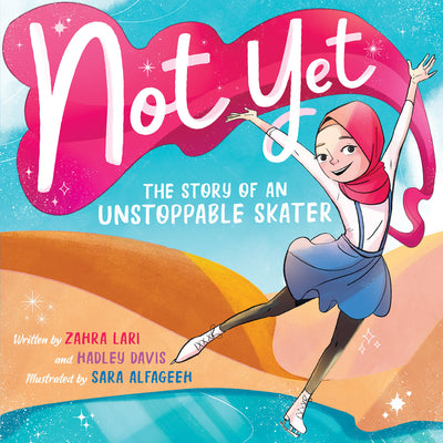 Not Yet: The Story of an Unstoppable Skater