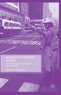 Women's Citizenship in Peru: The Paradoxes of Neopopulism in Latin America